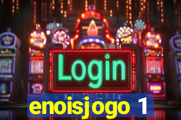 enoisjogo 1